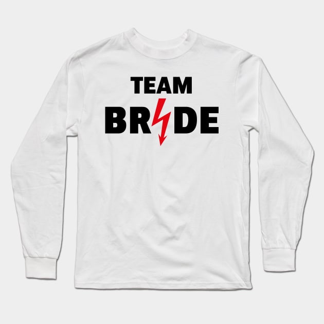 Team Bride Flash (Hen Night / Bachelorette Party / 2C / POS) Long Sleeve T-Shirt by MrFaulbaum